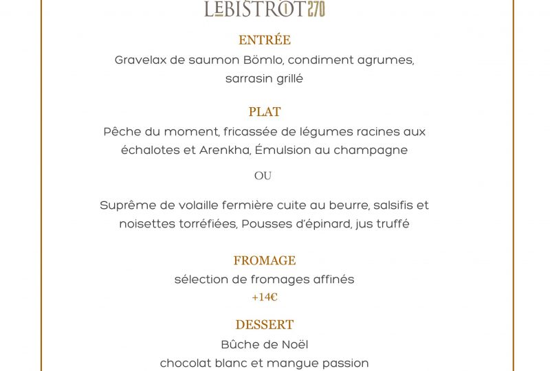 Menu de fête le Bistrot 270 à Malataverne - 0